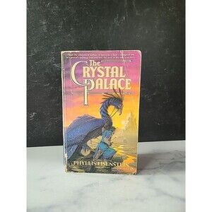 The Crystal Palace By Phyllis Eisenstein Paperback